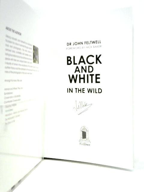 Black and White: In the Wild By John Feltwell