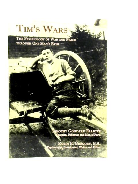 Tim's War By Robin E. Gregory