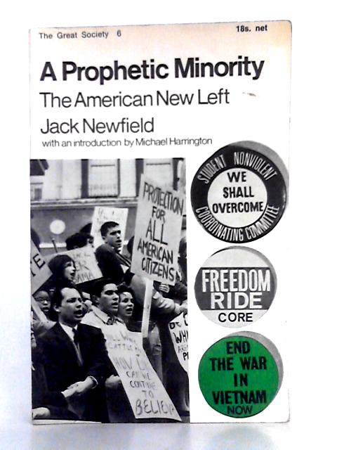 A Prophetic Minority; The American New Left von Jack Newfield