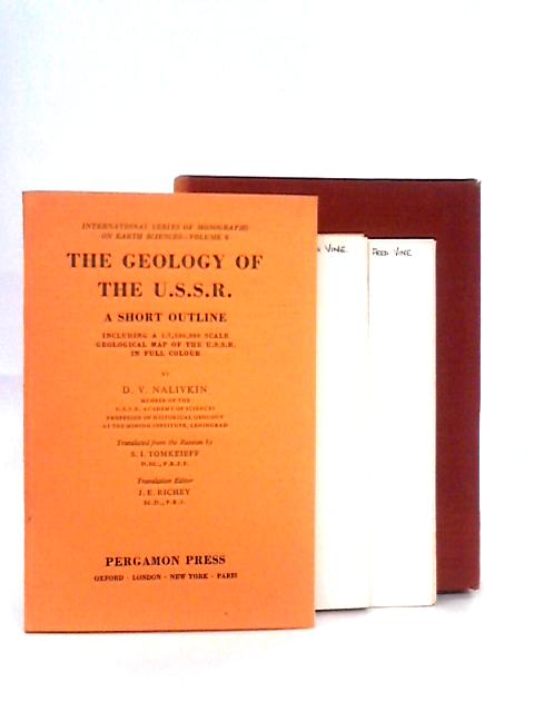 International Series of Monographs on Earth Sciences, Volume VIII, The Geology of the U.S.S.R. - a Short Outline von D.V. Nalivkin