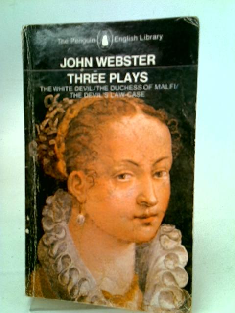Three Plays By John Webster