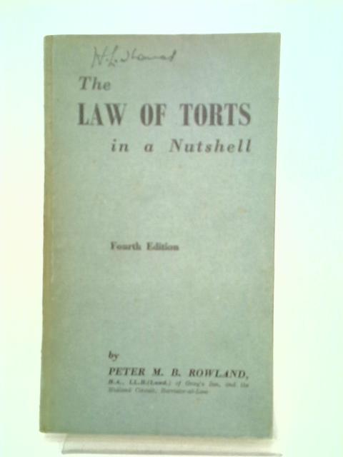 The Law Of Torts In A Nutshell By Peter Mb Rowland
