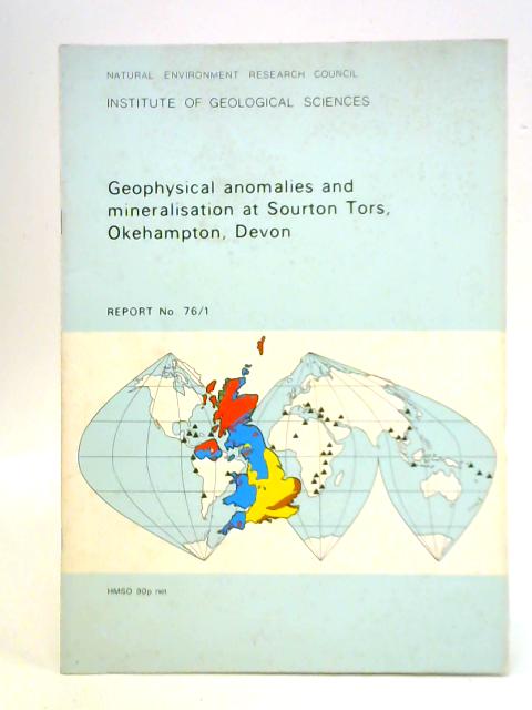 Geophysical Anomalies and Mineralisation At Sourton Tors von K. E. Beer