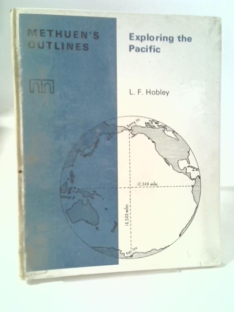 Exploring The Pacific By L F Hobley