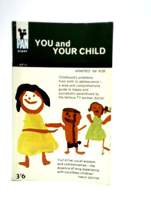 You and Your Child von Winifred De Kok