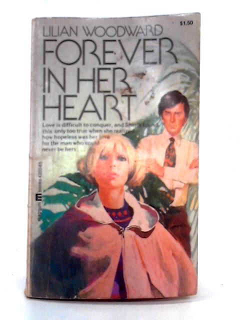 Forever in her Heart By Lilian Woodward