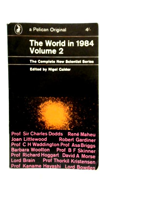The World in 1984 Volume 2 von Nigel Calder