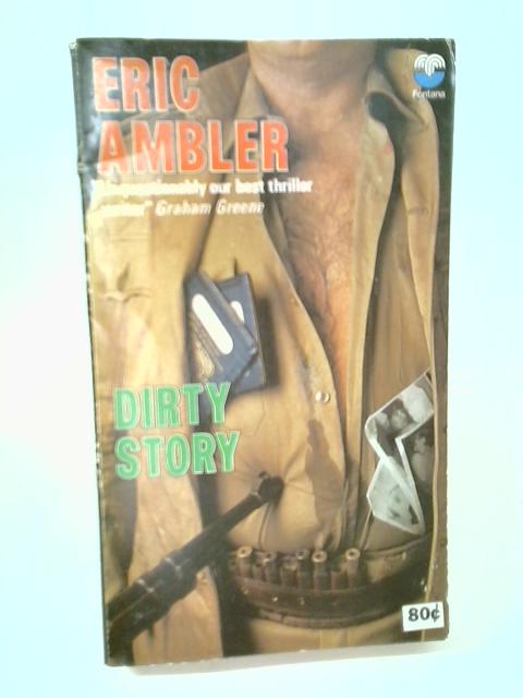 Dirty Story By Eric Ambler
