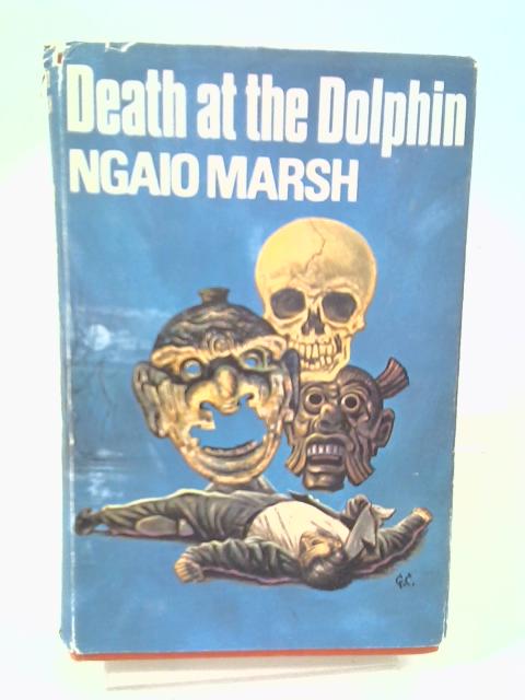 Death At The Dolphin By Ngaio Marsh