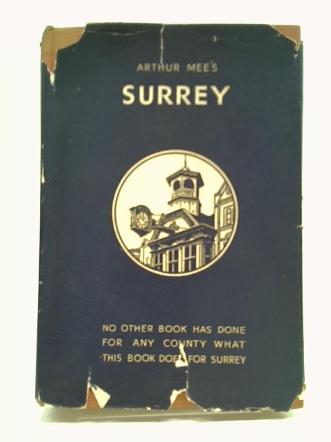 Surrey By Arthur Mee (Ed.)