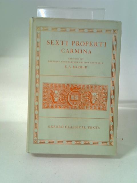 Sexti Properti Carmina By E. A. Barber