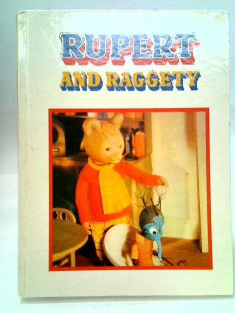 Rupert and Raggety By Unstated