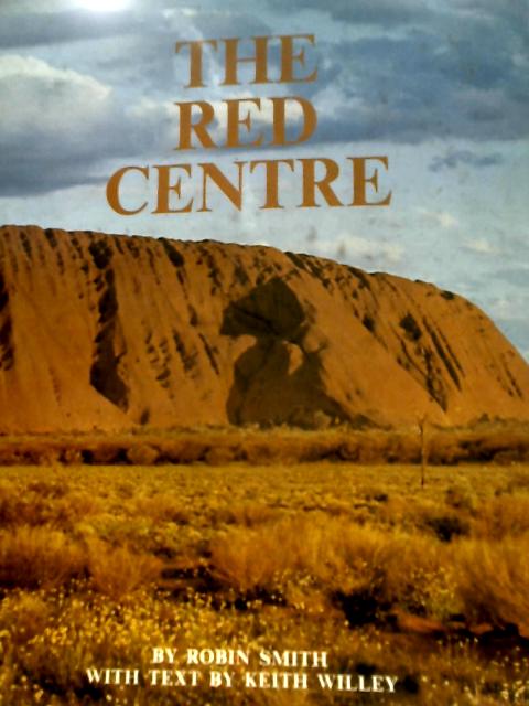 The Red Centre von Robin Smith & Keith Willey