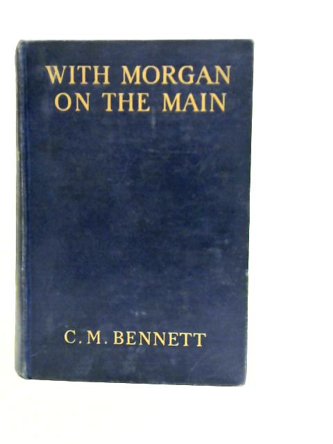 With Morgan On The Main By C.M.Bennett