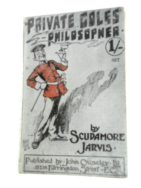 Private Coles - Philosopher By Scudamore Jarvis