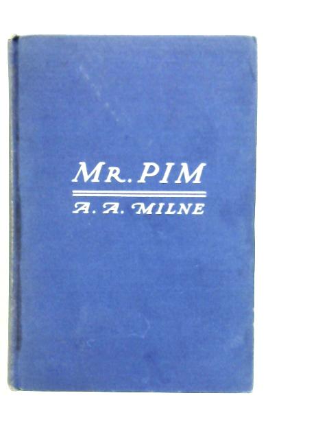 Mr Pim By A A Milne