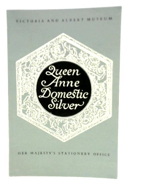 Queen Anne Domestic Silver