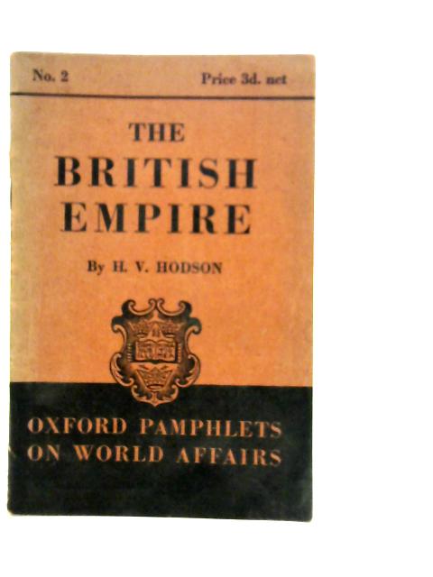 The British Empire By Henry Vincent Hodson