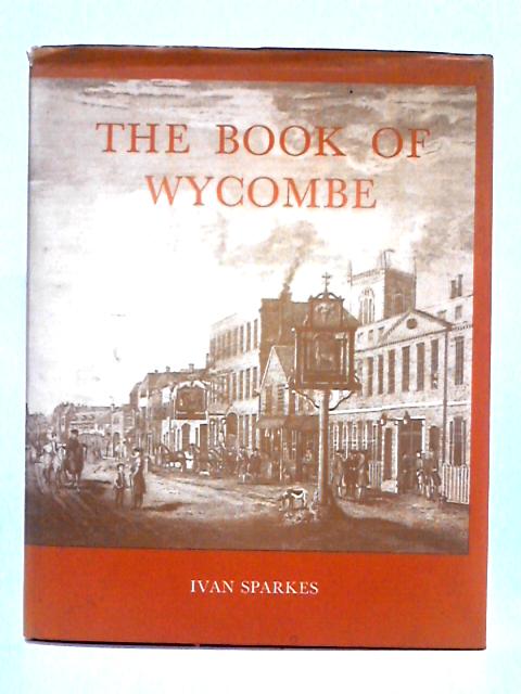 The Book of Wycombe By Ivan Sparkes