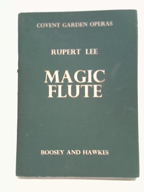 The Magic Flute By Rupert Lee