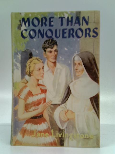 More Than Conquerors By Jane Livingstone