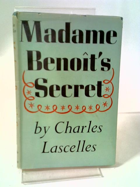 Madame Benoit's Secret By Charles Lascelles