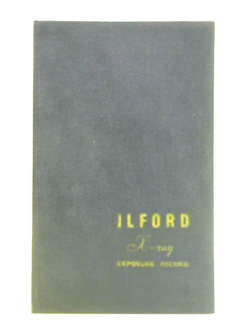 Ilford X-Ray Exposure Record von Unstated