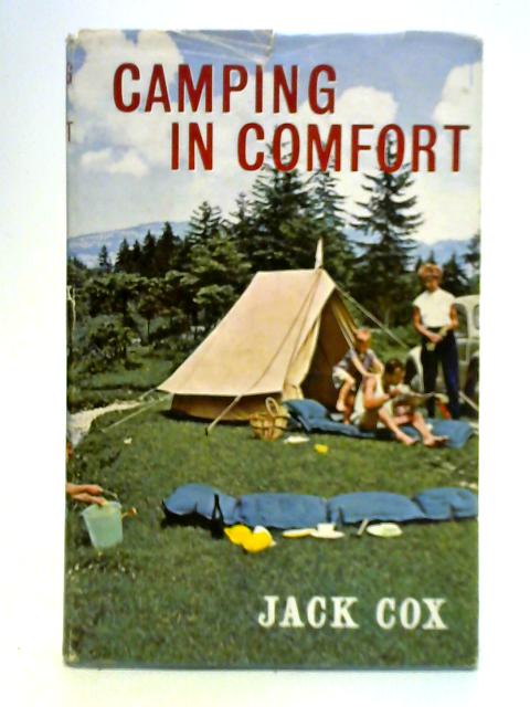 Camping in Comfort von Jack Cox