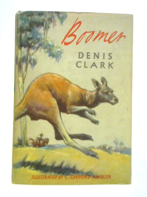 Boomer By Denis Clark