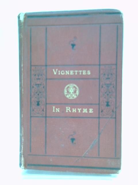 Vignettes in Rhyme By Austin Dobson