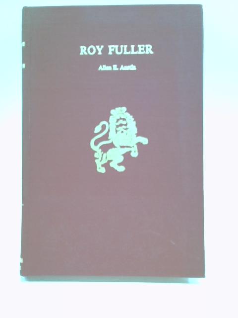 Roy Fuller By Allan E. Austin