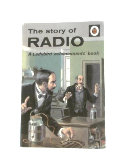 The Story of Radio von F G.Goodall