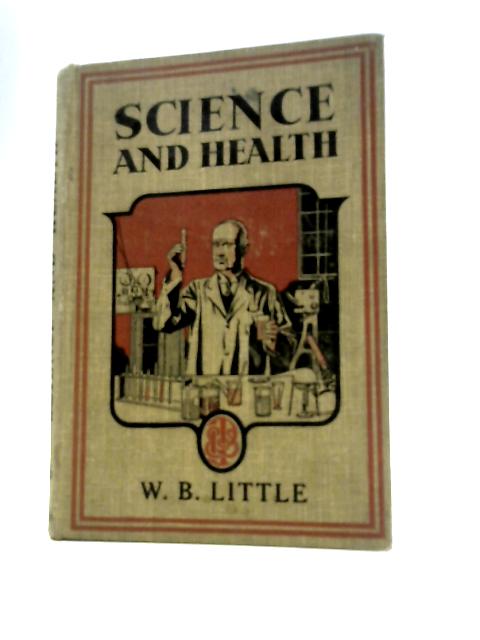 Science & Health By W. B.Little