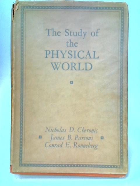 The Study of The Physical World By Nicholas D. Cheronis, et al