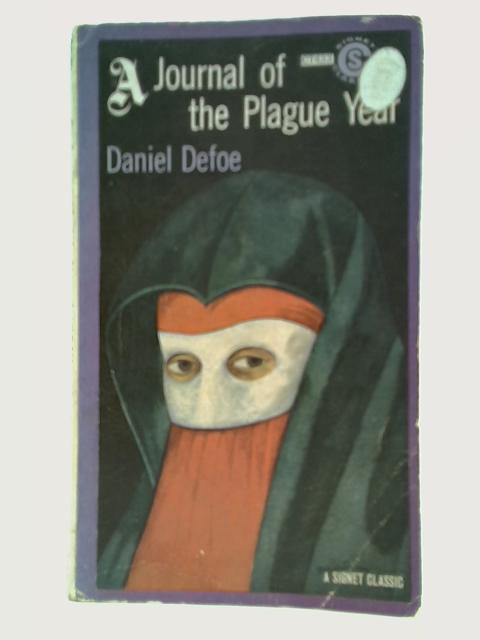 A Journal of The Plague Year By Daniel Defoe