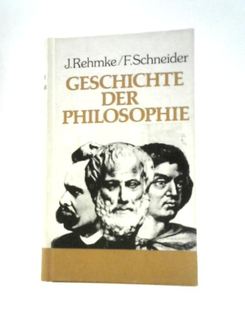 Geschichte der Philosophie By Johannes Rehmke