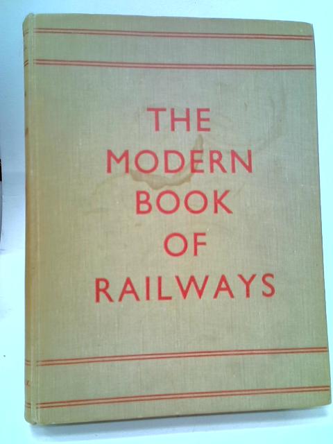 The Modern Book of Railways von W. J. Bell