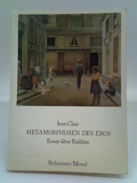 Metamorphosen des Eros - Essay über Balthus By Unstated