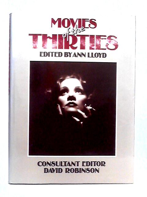 Movies of the Thirties By Ann Lloyd (ed.)