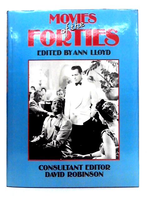 Movies of the Forties von Ann Lloyd (ed.)