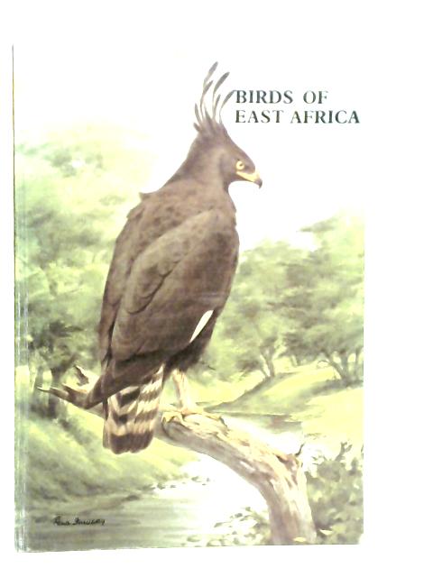 Birds of East Africa By P.L.Britton