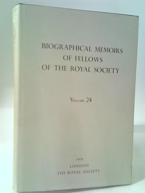 Biographical Memoirs Of Fellows Of The Royal Society Volume 24 By The Royal Society