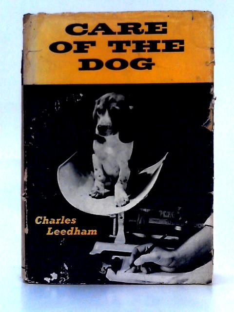 Care of the Dog von Charles Leedham