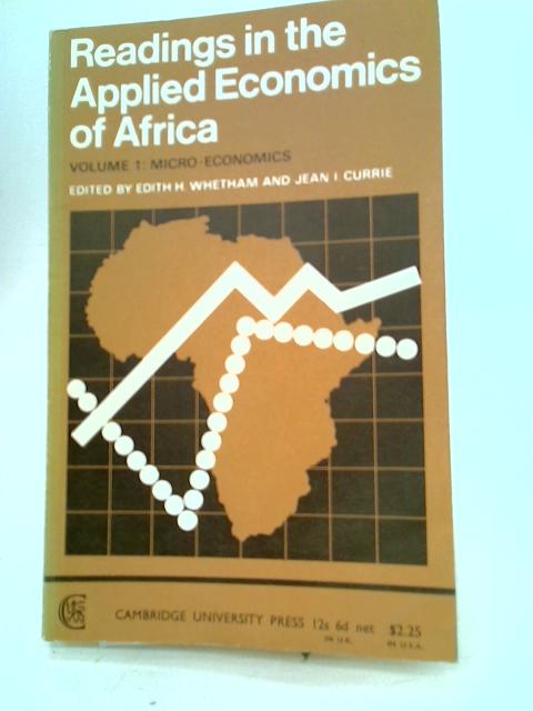 Readings in The Applied Economics of Africa Vol I By E H Whetham