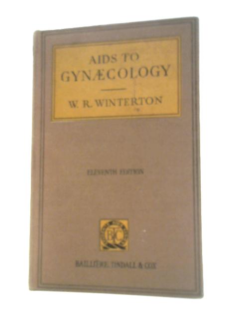 Aids To Gynaecology By W. R.Winterton