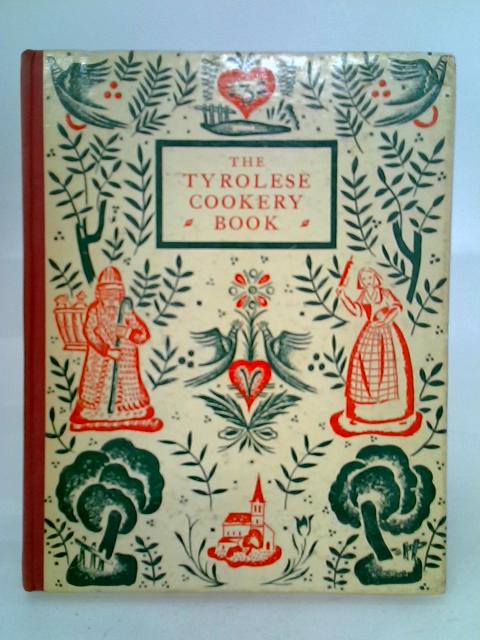 Tyrolese Cookery Book By David De Bethel