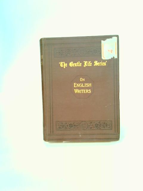 Essays on English Writers von of the Gentle Life