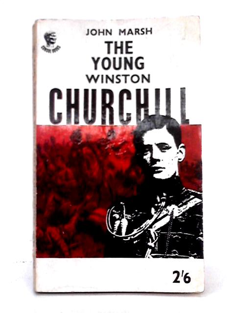 The Young Winston Churchill von John Marsh