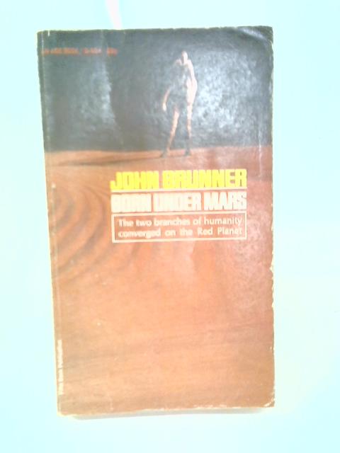 Born Under Mars von John Brunner