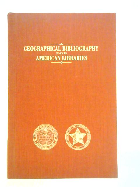 A Geographical Bibliography for American Libraries von Chauncy D. Harris (Ed.)